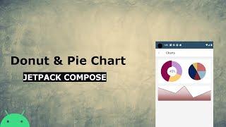 Draw Pie Chart & Donut Chart in Android Compose Canvas