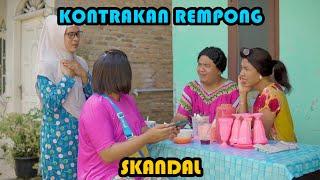 SKANDAL  KONTRAKAN REMPONG EPISODE 461