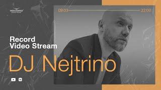 Record Video Stream  DJ NEJTRINO