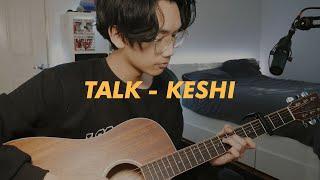 Talk - Keshi cover by kameko & kimmy