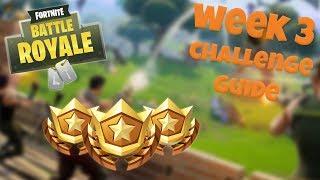 HOW TO COMPLETE ALL WEEK 3 CHALLENGES – SEASON 3  FORTNITE BATTLE ROYALE TIPSTUTORIALS