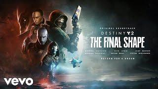 Return to a Dream  Destiny 2 The Final Shape Original Game Soundtrack