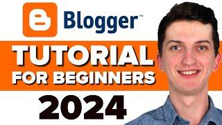 Blogger Tutorial For Beginners 2024 - How To Use Blogger for creating Amazing Website