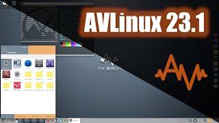 AVLinux 23.1 -  Install and Overview