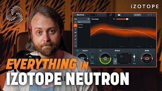 How to Use Everything in iZotope Neutron 4 Audio Mixing Plug-in  From Scratch