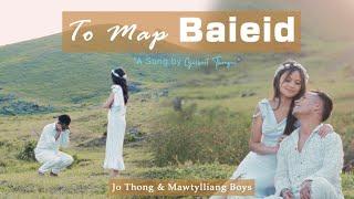 To map baieid By Gilbert ThongniVideo song by Jothong& Mawthylliang BoysAiban D Ace