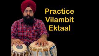 Practice Vilambit Ektaal Learn and Practice Tabla with Rajvinder Singh