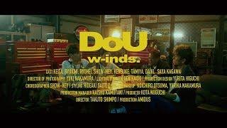 DoU（MUSIC VIDEO Full ver.） w-inds.