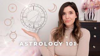 Astrology 101 Everything You Need to Know to Get Started Reading Your Birth Chart