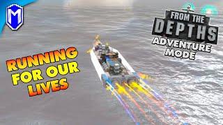 From The Depths - Running For Our Lives - FTD Adventure Mode