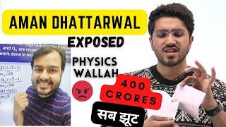 Aman Dhattarwal Exposed Phyiscs Wallah 400 Crores Funding  Honest Talk