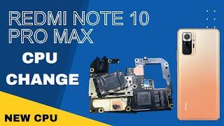 Redmi Note 10 Pro Max CPU Chang Dead issue fix 