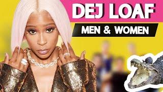 Men And Women Dej Loaf Has Dated Dating History