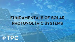 Solar Photovoltaic System Basics Webinar  TPC Training