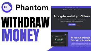 How To Withdraw Money From Phantom Wallet  QUICK & Easy 2024