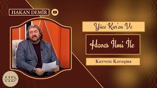 YÜCE KURAN ve HAVAS İLMİ İLE KUVVETE KAVUŞMA