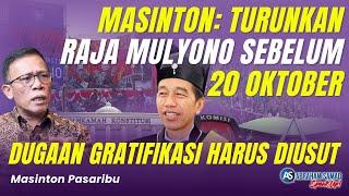 Masinton Turunkan Raja Mulyono Sebelum 20 Oktober. Dugaan Gratifikasi Harus Diusut  #SPEAKUP