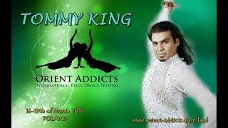 Tommy King at ORIENT ADDICTS International Belly Dance Festival 2017