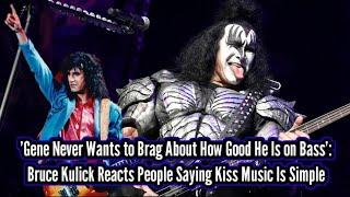 Bruce Kulick Reacts To People Saying Kiss Music Is Simple