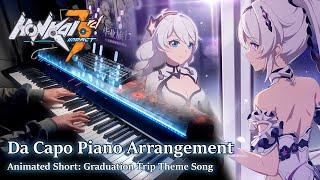 Da CapoHonkai Impact 3rd Animation Graduation Trip Theme Song Piano Arrangement