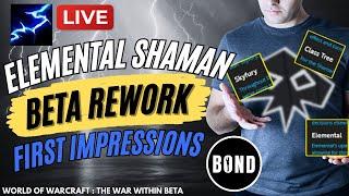 Elemental Shaman - TWW BETA REWORK - First Impressions LIVE