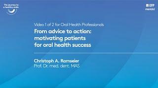 How to begin motivating a patient for oral health success