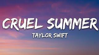 Taylor Swift - Cruel Summer Lyrics Best Song  Lyric NEW 2023