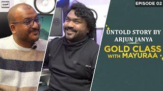 Episode 2 Untold story by Arjun Janya  Gold Class  Mayuraa Raghavendra