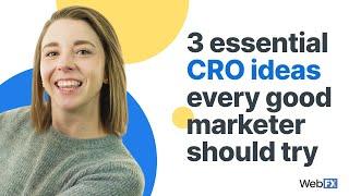 3 CRO Ideas Every Marketer Should Try to Boost Website Performance