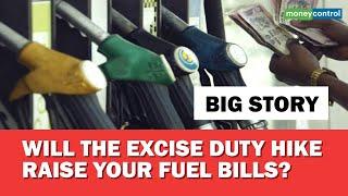 Big Story  Will the excise duty hike raise your fuel bills?