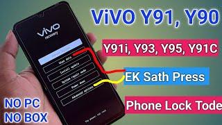 How To Vivo Y91 Y91i Y91C Y90 Y93 Y95 Ka Lock Kaise Tode By Hard Reset - Pattern Unlock With PC