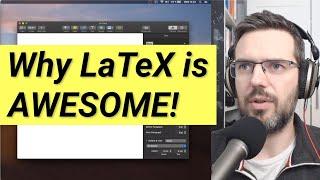 Why I Use LaTeX to Write Professionally And You Should Too #045