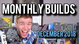 LATEST Gaming PC Builds December 2018 Monthly Builds 15