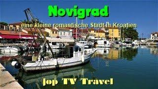 Rundgang durch Novigrad eine kleine romantische Stadt Kroatien jop TV Travel