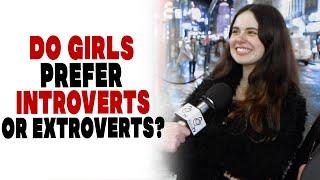 Do girls prefer introverts or extroverts?