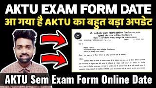 AKTU Semester Exam Form Released  Aktu Semester Exam Form Online Date