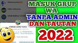CARA MASUK GRUP WA TANPA ADMIN DAN TAUTAN 2022