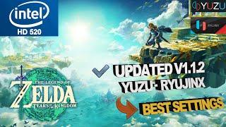 Zelda Tears Of The Kingdom Intel HD 520 Low End PC  Yuzu  Ryujinx  Updated v 1.1.2