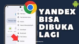 Cara Mengatur Google Chrome Agar Dapat membuka Yandex dengan Lancar