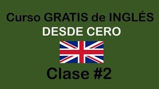 Clase #2 de INGLÉS BÁSICO  SOY MIGUEL IDIOMAS