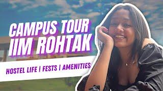 IIM Rohtak Campus Tour  IPM Hostel Life Fests & More