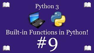 Python Programming Lesson 9 – Using Built-In Functions  Python 3 For Beginners