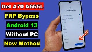 Itel A70 A665L FRP Bypass Android 13 Without PC  Itel A70 Bypass FRP Google Account  New Method