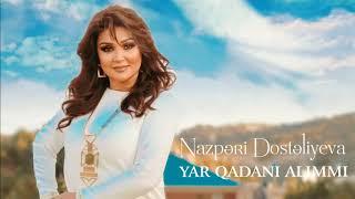 Nazpəri Dostəliyeva — Yar Qadanı Alımmı Rəsmi Audio