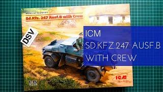 ICM 135 Sd.Kfz.247 Ausf.B with Crew 35111 Review