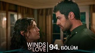 Rüzgarlı Tepe 94. Bölüm  Winds of Love Episode 94