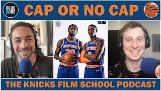 KFS POD  PART 3 - Cap Or No Cap - The Knicks Likes & Dislikes