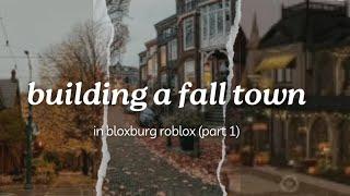 BUILDING A FALL TOWN  BLOXBURG ROBLOX  MERLETHESQUIRREL