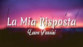 Laura Pausini - La Mia Risposta  Letra + vietsub 