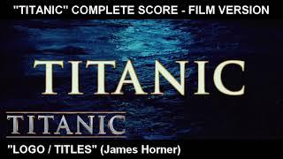 TITANIC - Main Titles Complete Score  Film Version